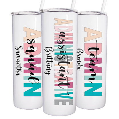 20 oz Personalized Administrative Assistant Tumbler