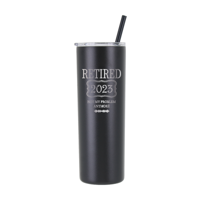 Personalized Not My Problem Retired - Laser Engraved