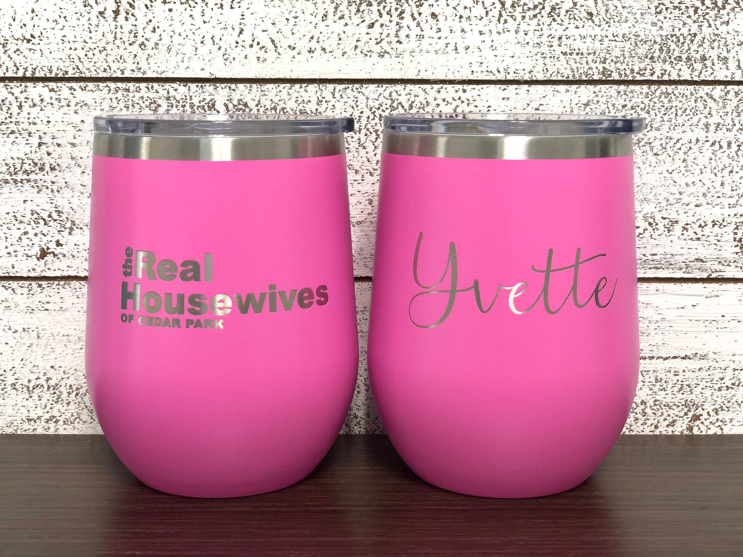 12 oz Personalized Real Housewives Wine Tumbler - Laser Engraved