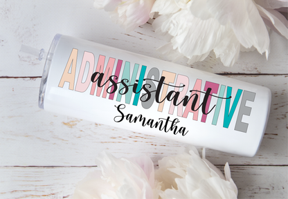 20 oz Personalized Administrative Assistant Tumbler